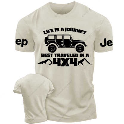 Life Is A Journey Best Traveled In A 4x4 Jp T-Shirt
