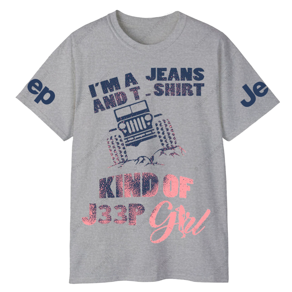I’m A Jeans And T-Shirt Kind Of Car Girl  Jp T-Shirt