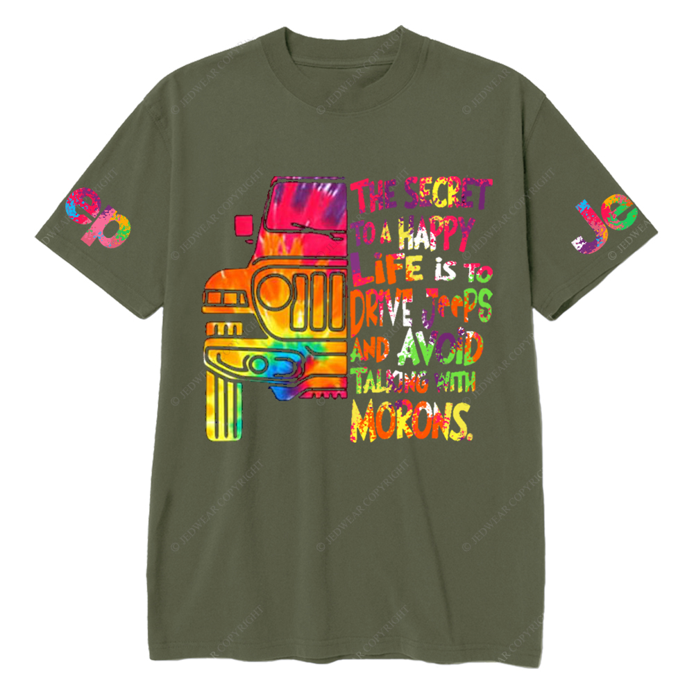 The Secret To A Happy Life Is To Drive Colorful Print Car Jp T-Shirt