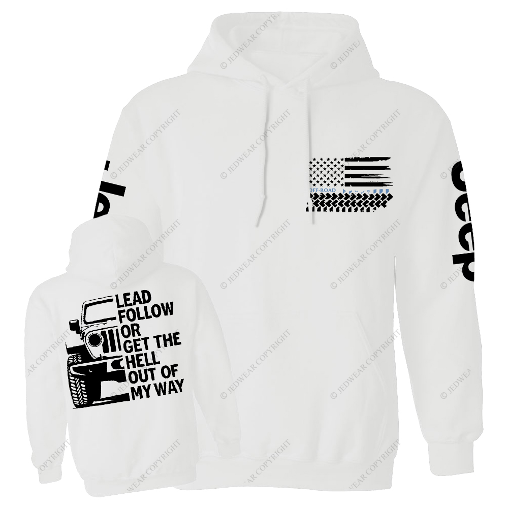 Lead Follow Or Get The Hell Out Of My Way Jp Casual Hoodie