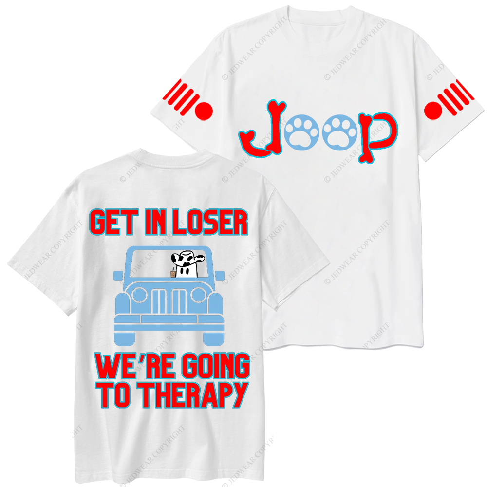 Get In Loser We're Going To Therapy Jp T-Shirt 