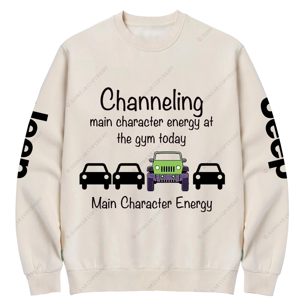 Channeling Main Character Energy At The Gym Today Jp Crew Neck Sweatshirt