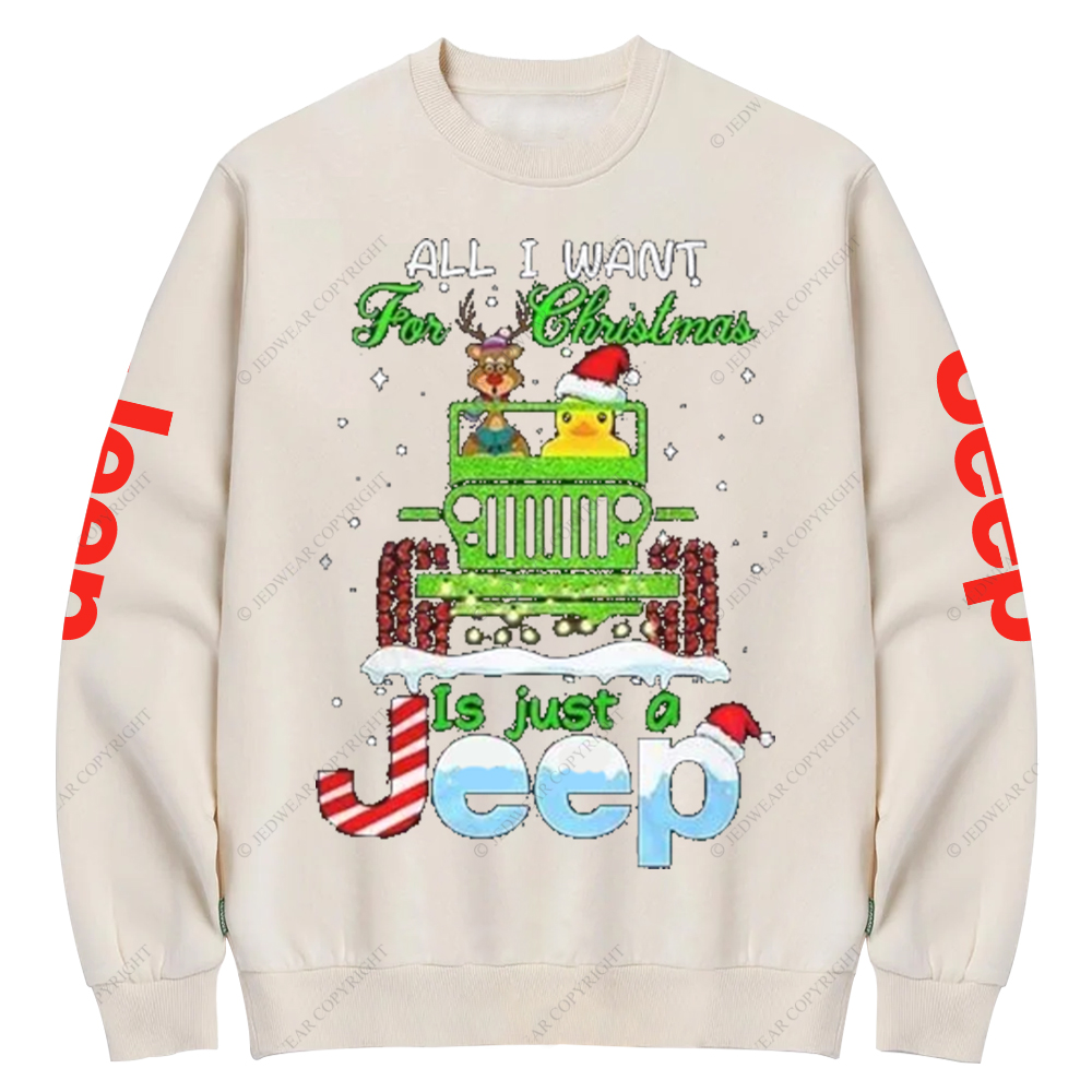 All I Want For Christmas Is Just A Car Jp Crew Neck Sweatshirt