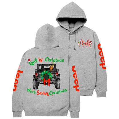 Get In Christmas We're Saving Christmas Jp Casual Hoodie
