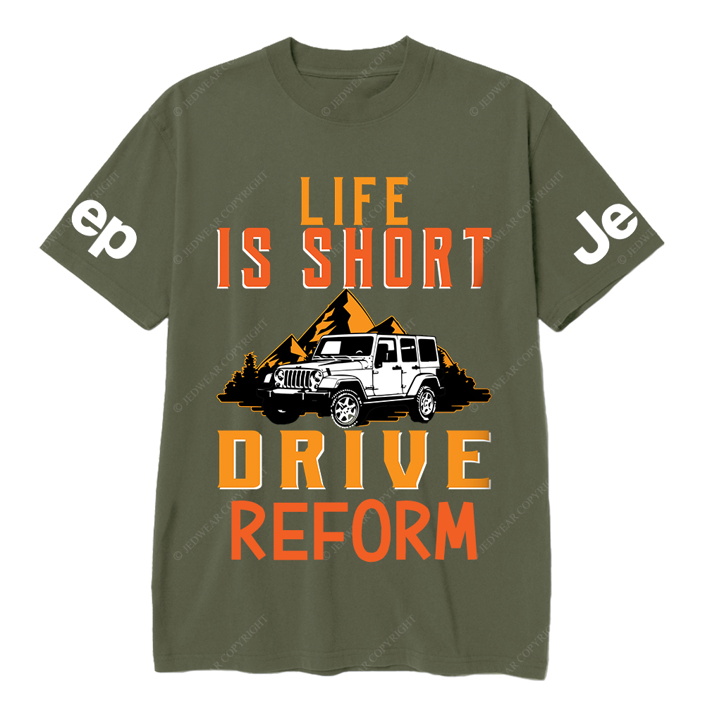 Life Is Short Drive Reform JP T-Shirt
