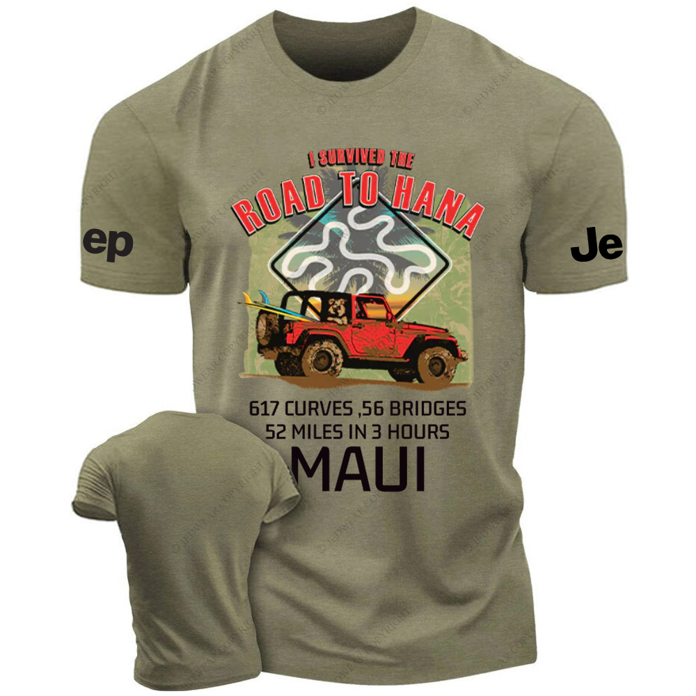 I Survived The Road To Hana  52 Miles In 3 Hours JP T-Shirt