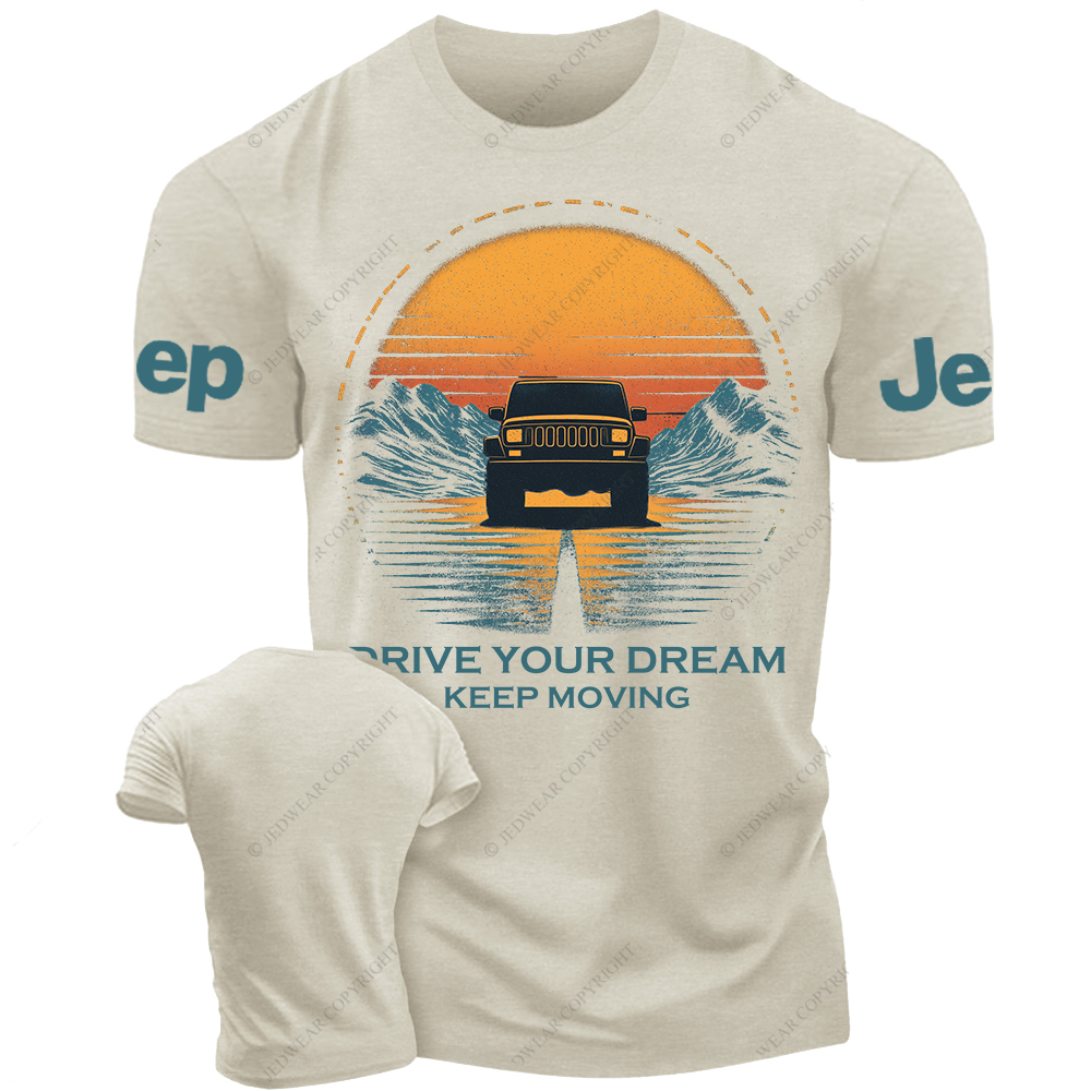Drive Your Dream Keep Moving Jp T-Shirt