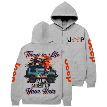 Things In Life Mess Up Your Hair Jp Casual Hoodie