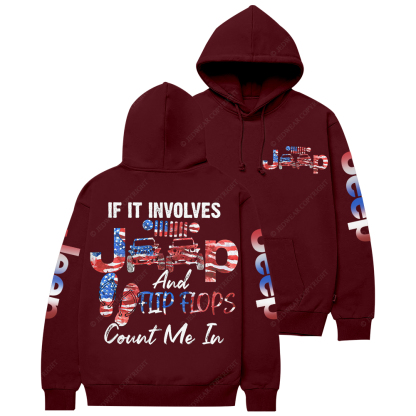 If It Involves Jp And Flip Flops Jp Casual Hoodie