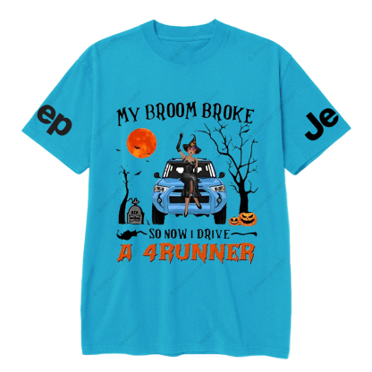 Halloween My Broom Broke So Now I Drive A 4 Runner JP T-Shirt