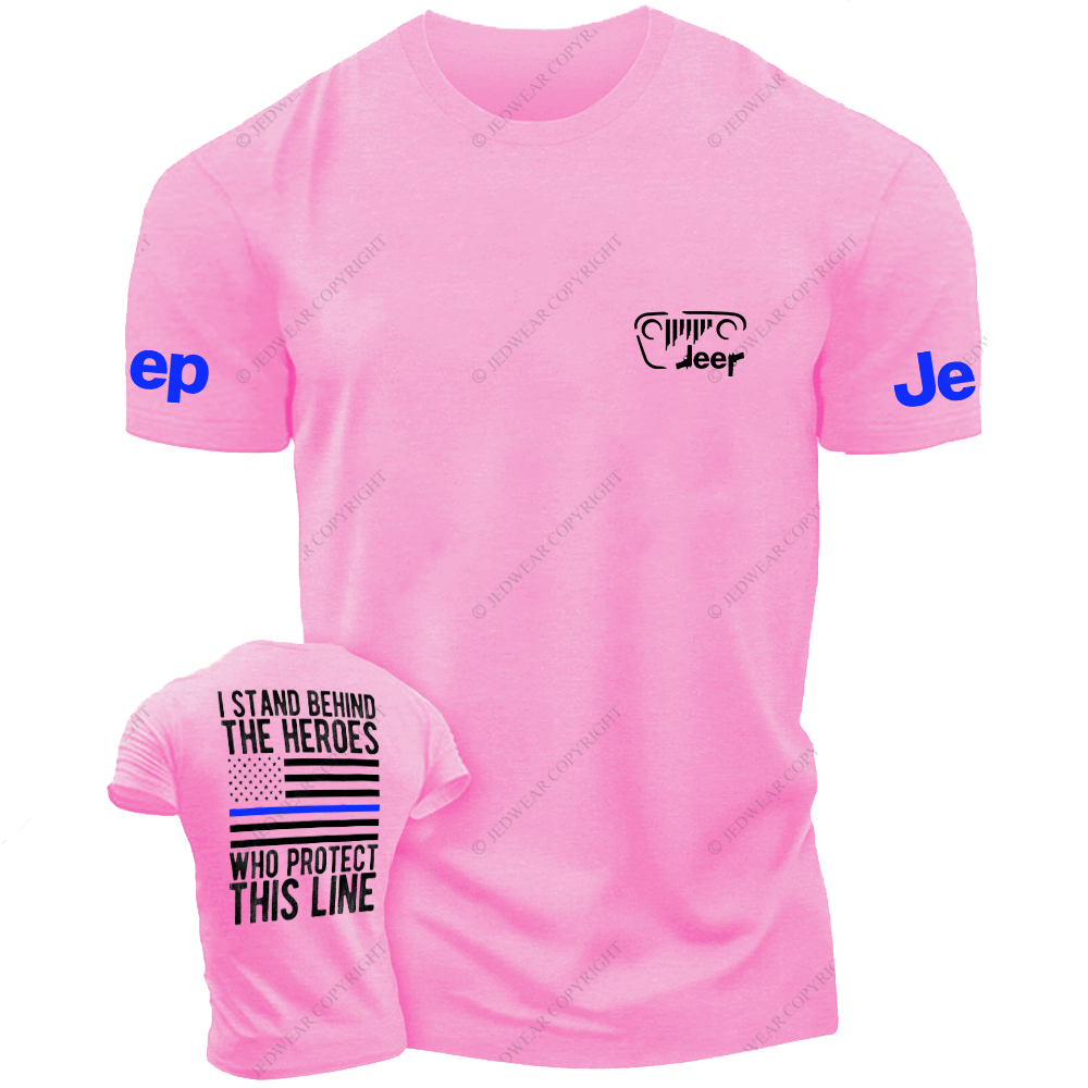 Policeman I Stand Behind The Heroes Who Protect This Line Jp T-Shirt