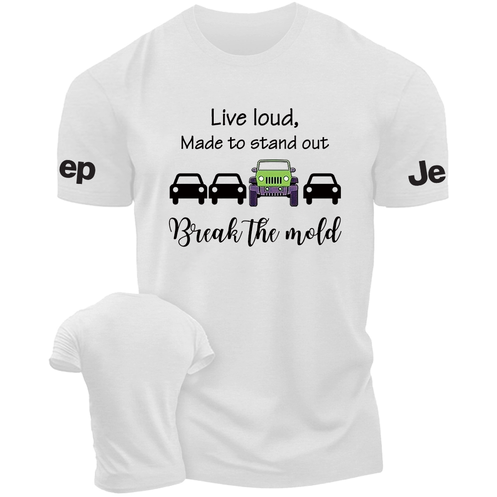 Live loud Break the mold Jp T-Shirt