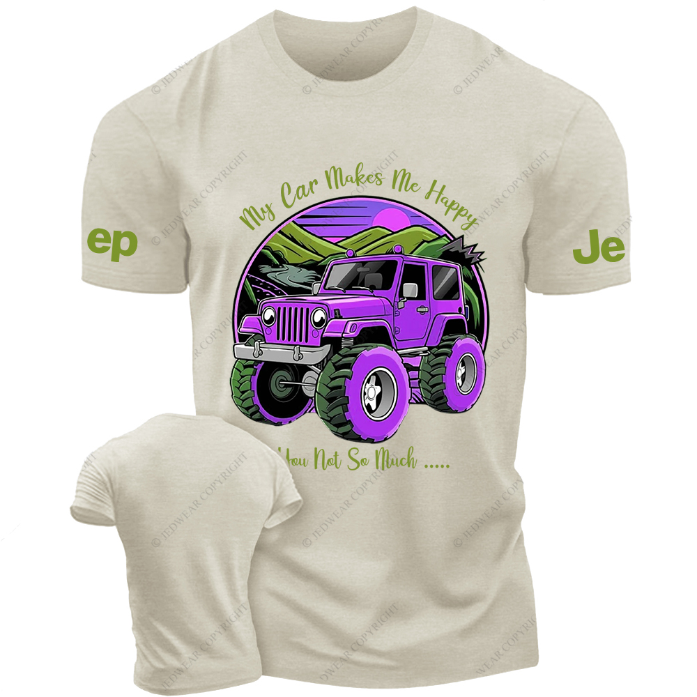 My Car Makes Me Happy You Not So Much Purple Jp T-Shirt
