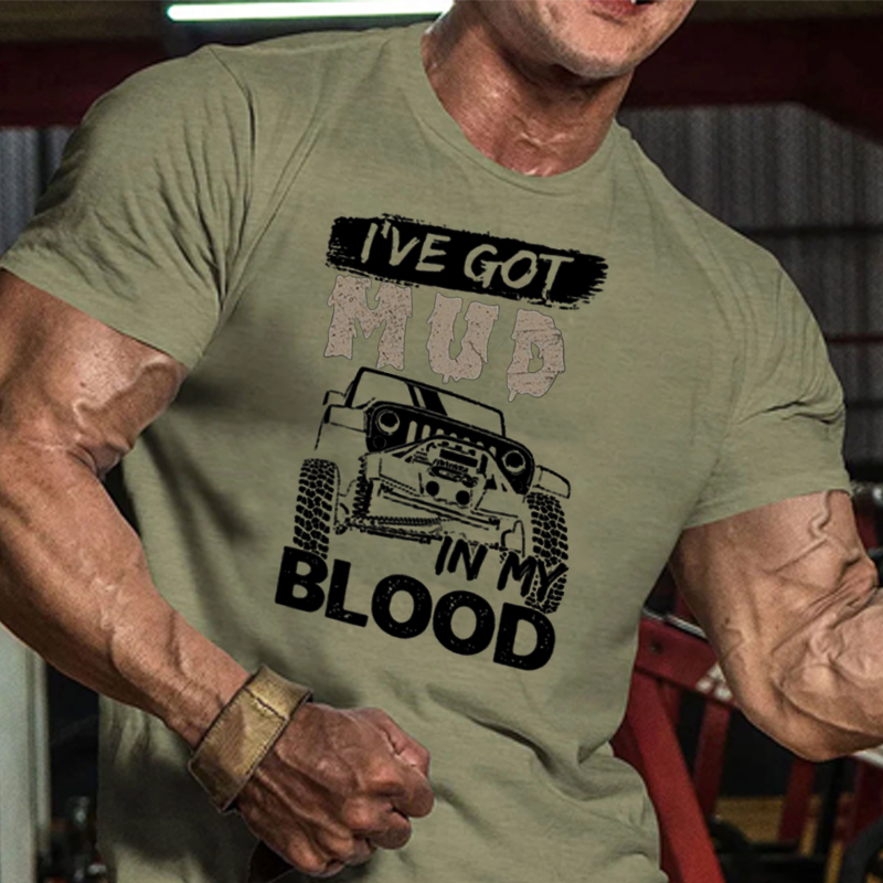 I’ve Got Mud In My Blood - Jp T-shirt