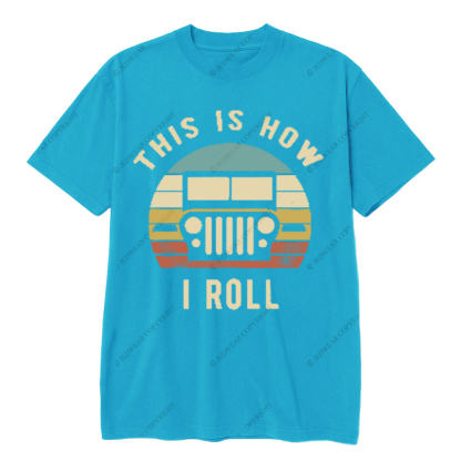 This Is How I Roll JP T-shirt