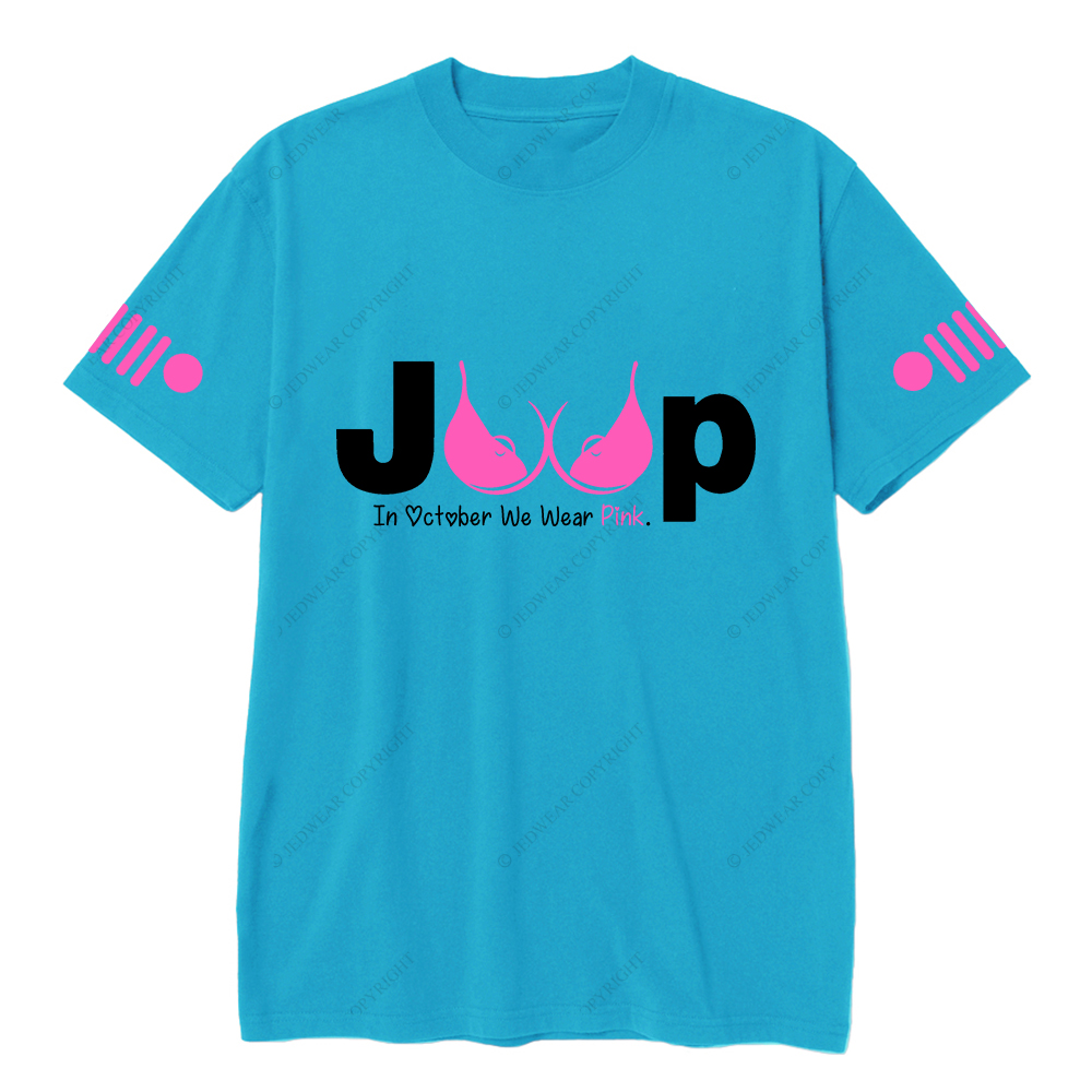 Breast Cancer Awareness In October We Wear Pink Jp T-shirt