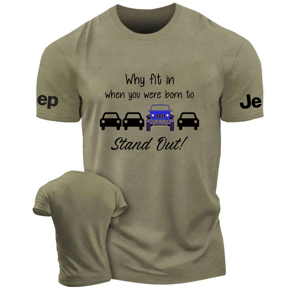 Blue Wrangler Why Fit In When You Were Born To Stand Out Jp T-Shirt