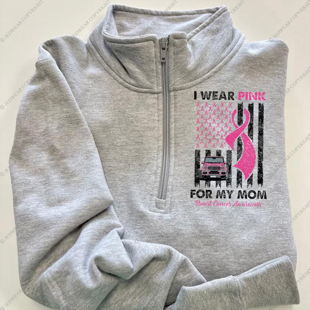 I Wear Pink For My Mom Breast Cancer Awareness Full-Zip Jacket Sweatshirt