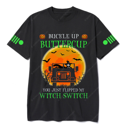 Buckle Up Buttercup You Just Flipped My Witch Switch Halloween Jp T-shirt