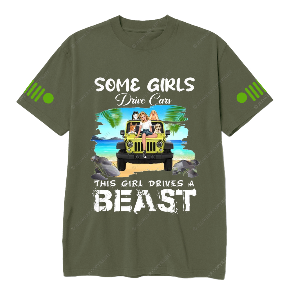 Some Girls Drive Cars This Girl Drive A Beast Jp T-shirt