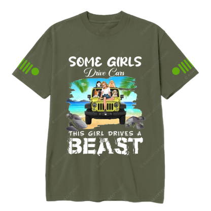 Some Girls Drive Cars This Girl Drive A Beast Jp T-shirt
