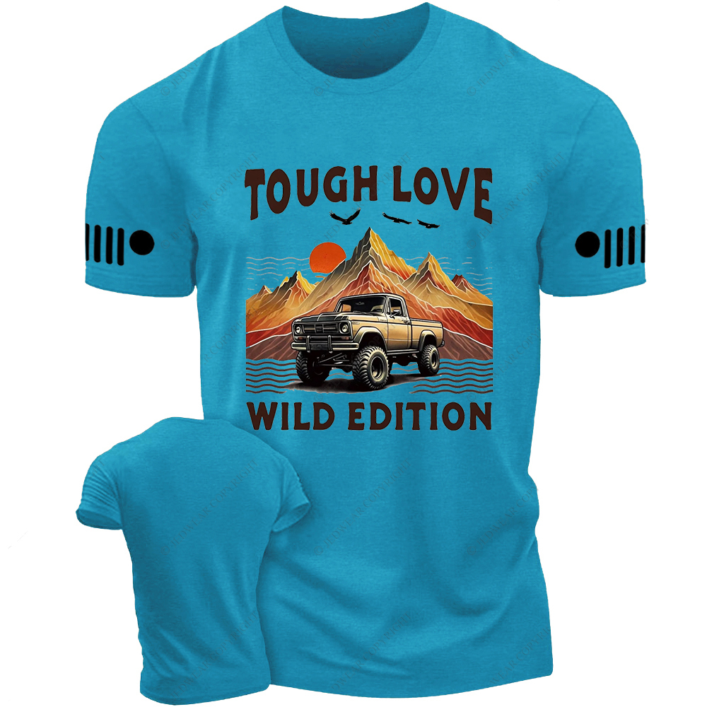 Tought Love Wild Edition Jp T-shirt