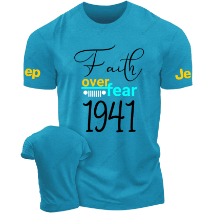 Faith Over Fear Since 1941 JP T-Shirt
