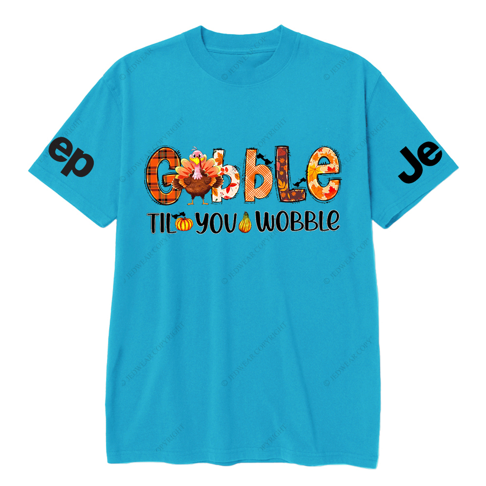 Gobble Til You Wobble Turkey Thanksgiving Day Jp T-Shirt