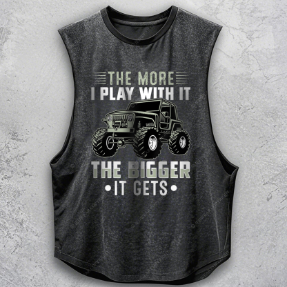 The More I Play With It The Bigger It Gets Jp - Men Tank