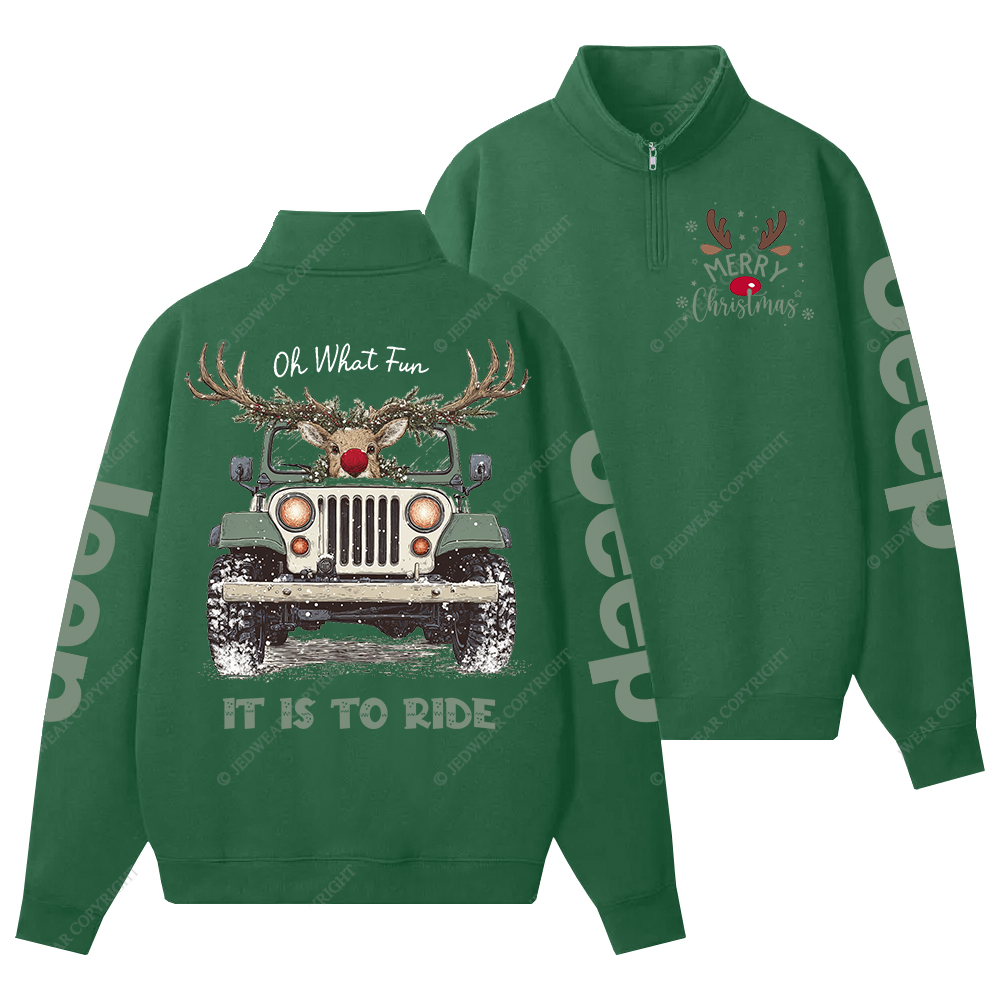 Oh What Fun It Is To Ride Merry Christmas Jp Half-Zip Jacket Sweatshirt