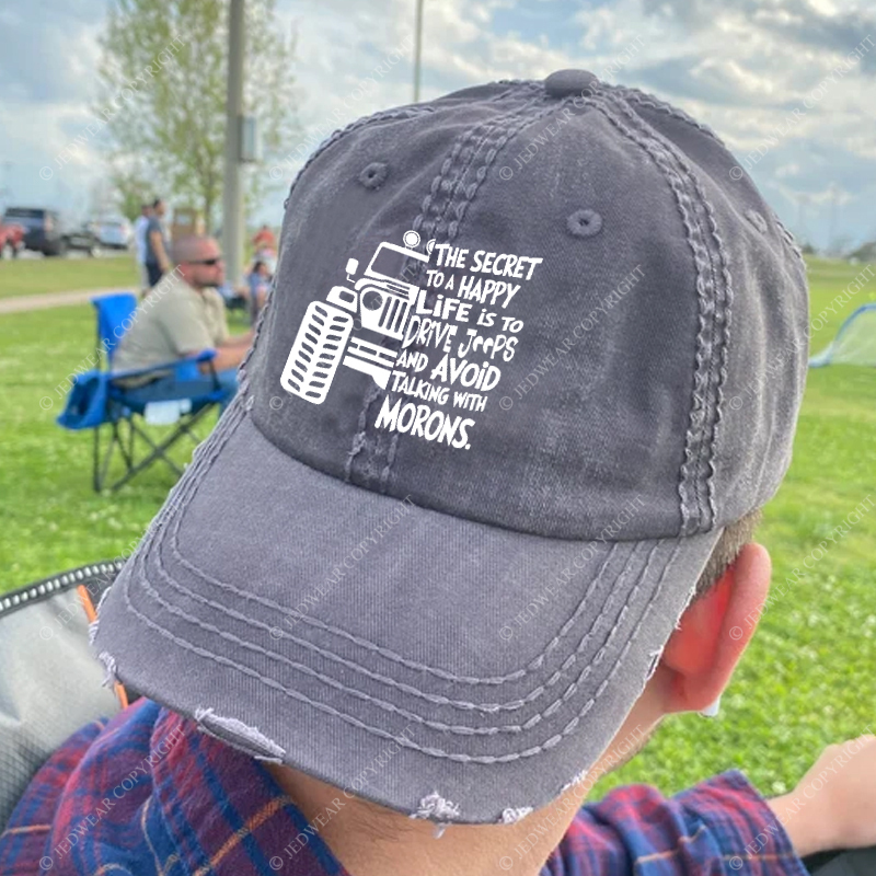 The Secret To A Happy Life Is To Drive Jp Baseball Cap