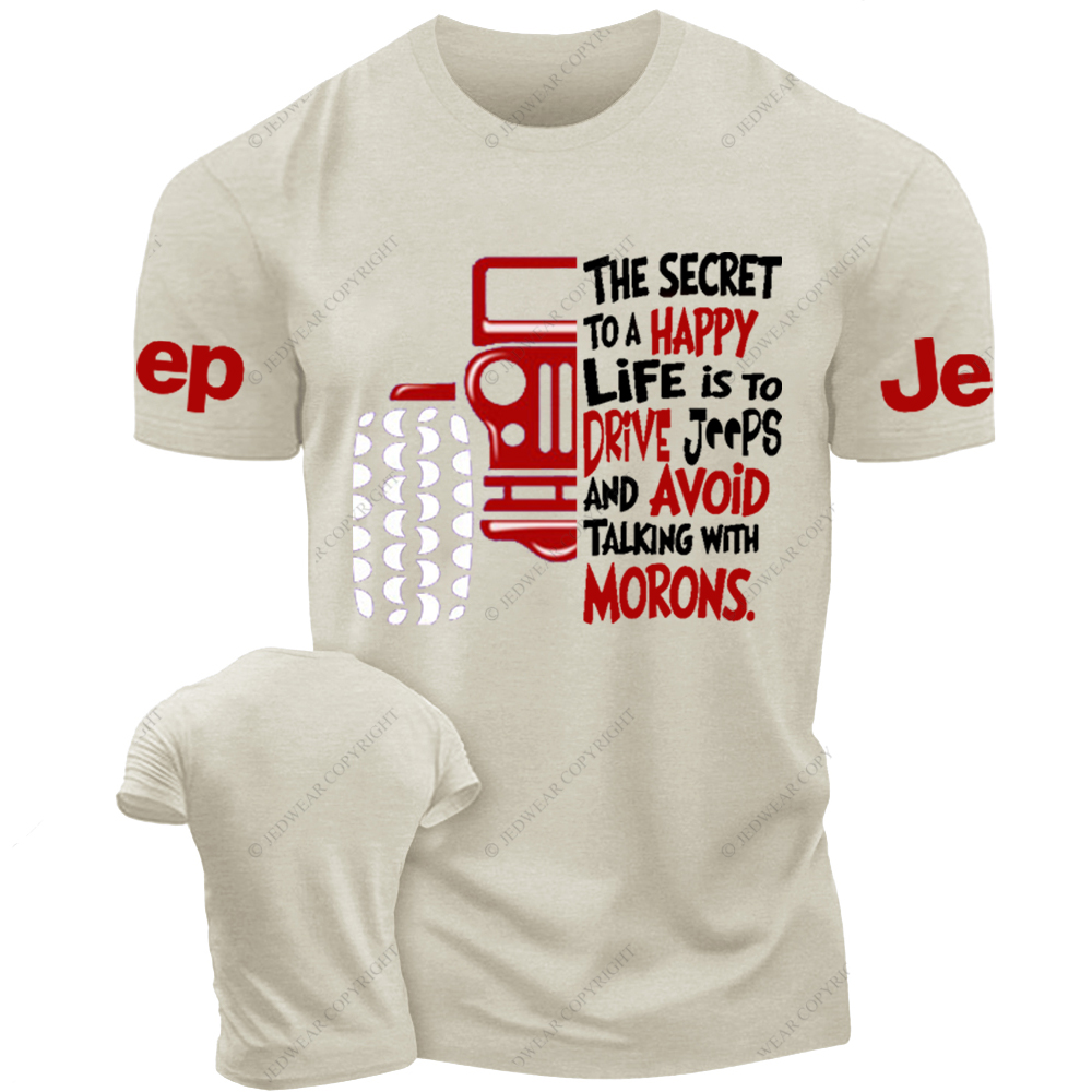 The Secret To A Happy Life Is To Drive Jp T-Shirt 