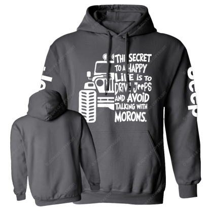 The Secret To A Happy Life Is To Drive Jp Casual Hoodie