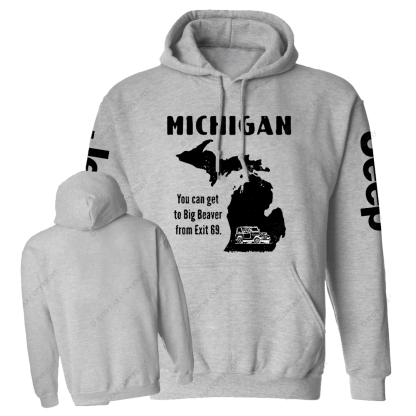 Michigan You Can Get To Big Beaver From Exit 69 Map Of America Jp Casual Hoodie