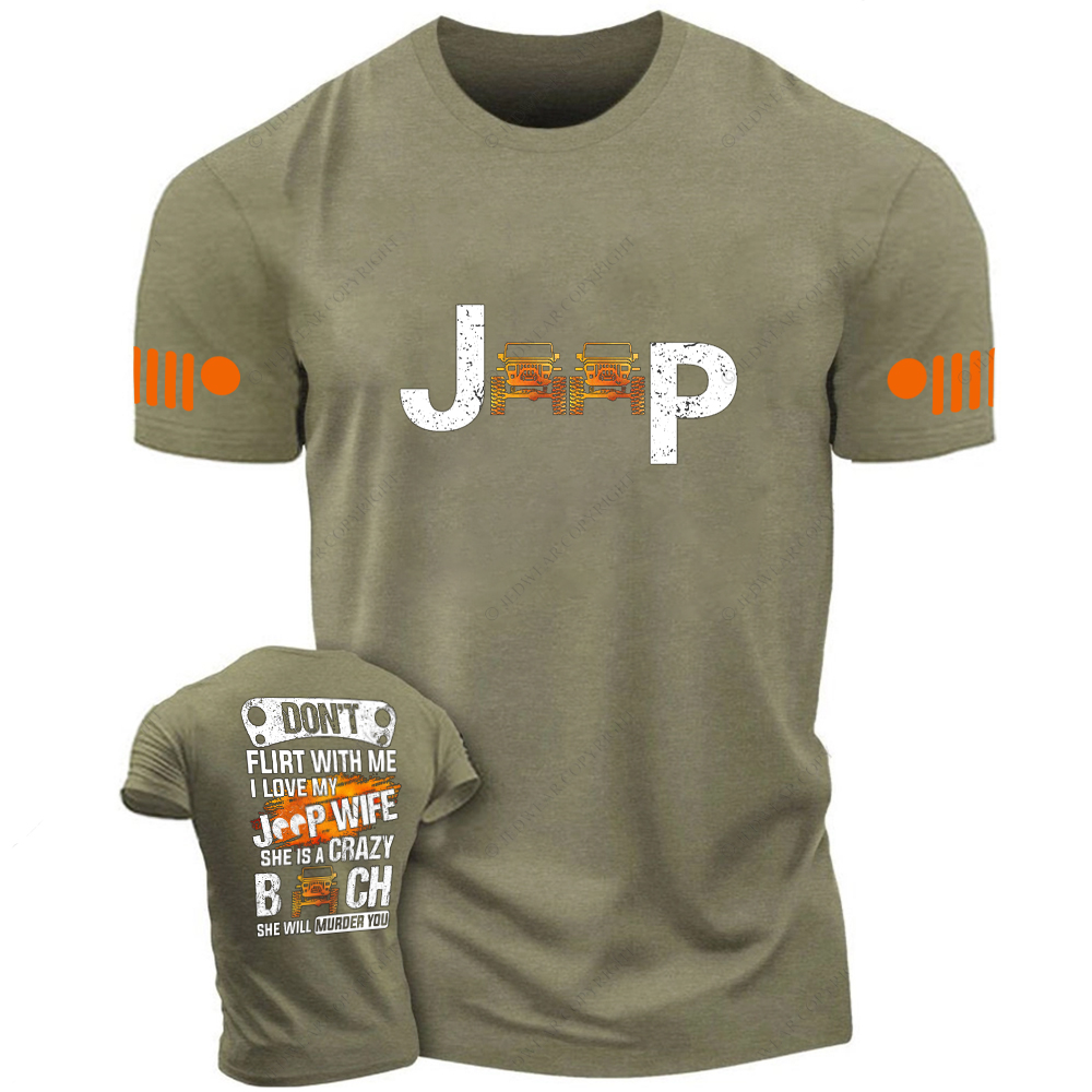 Don’t Flirt With Me I Love My Car Wife She Is A Crazy Bitch She Will Murder You Jp T-Shirt