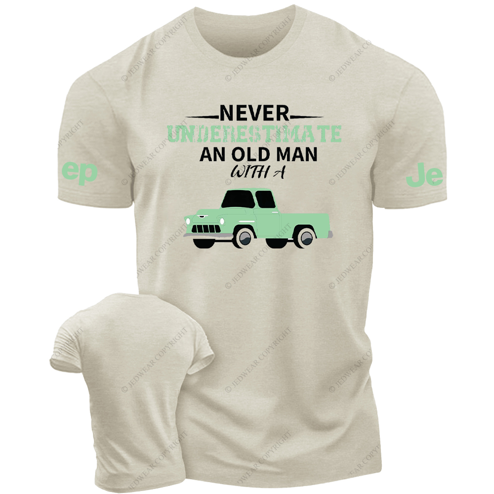Never Underes Timate An Old Man JP T-Shirt