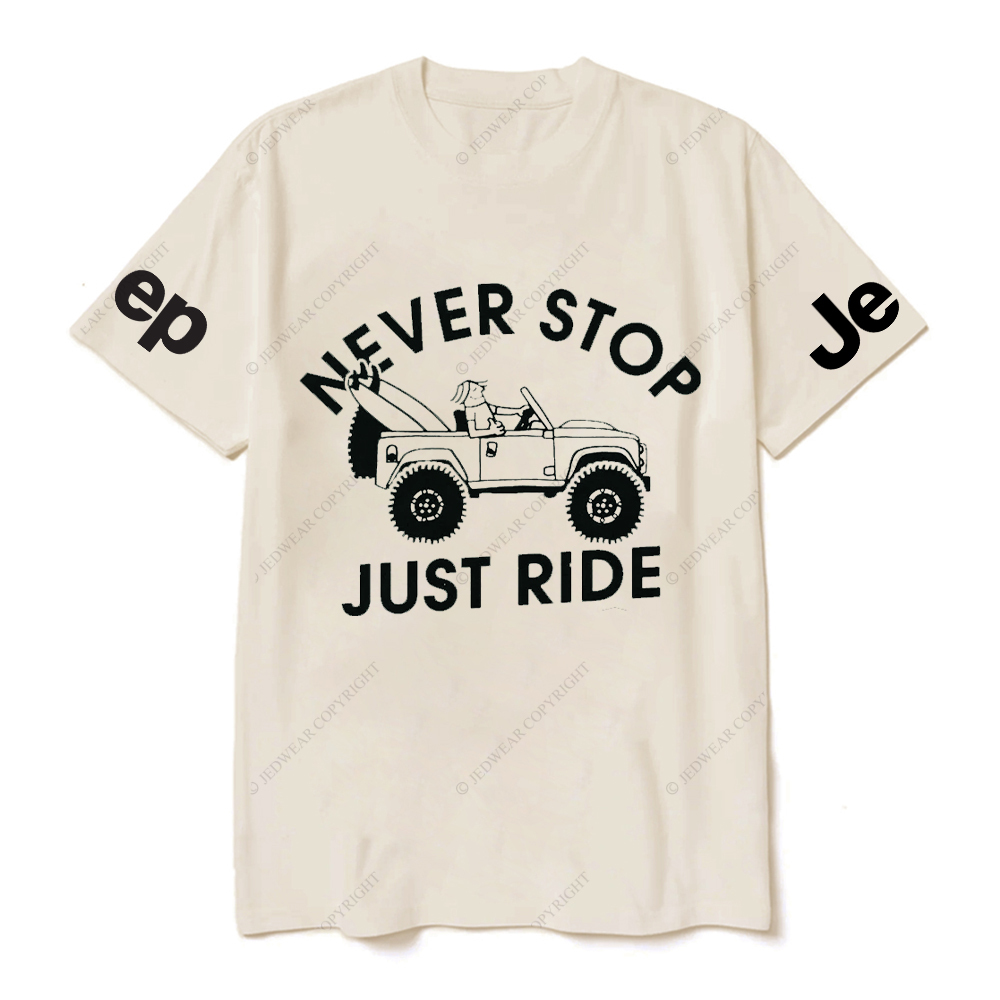 Old JP Never Stop Just Ride People JP T-Shirt