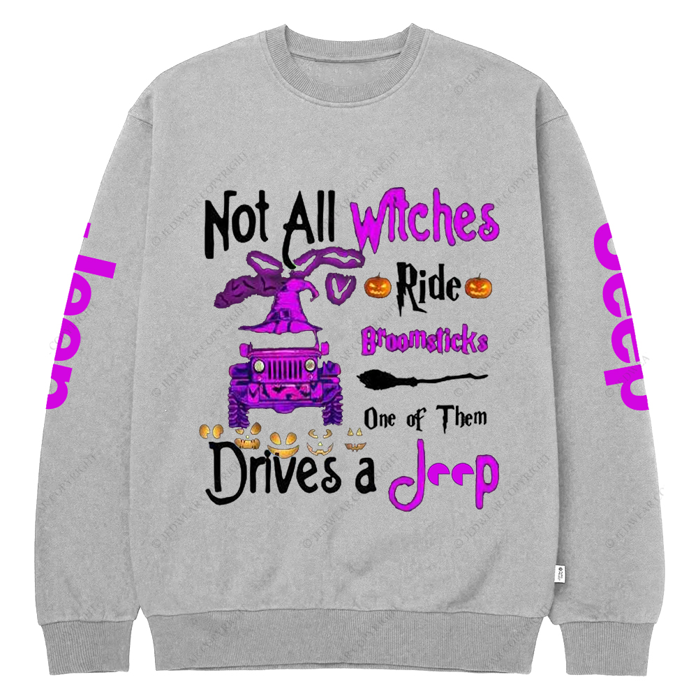 Halloween Not All Witches Ride Broomsticks One Of Them Drives A Car Jp Crew Neck Sweatshirt
