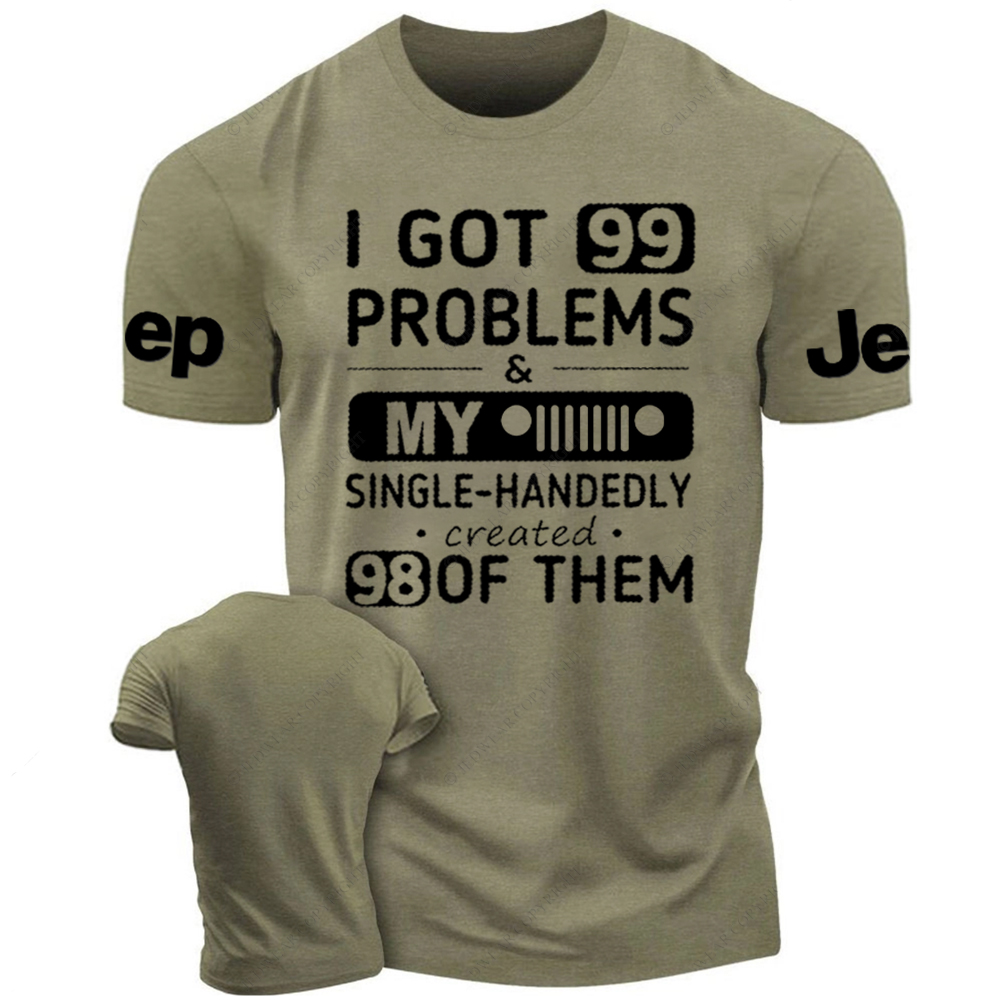 I Got 99 Problems My Car Single-Handedly Created 98 Of Them Jp T-Shirt