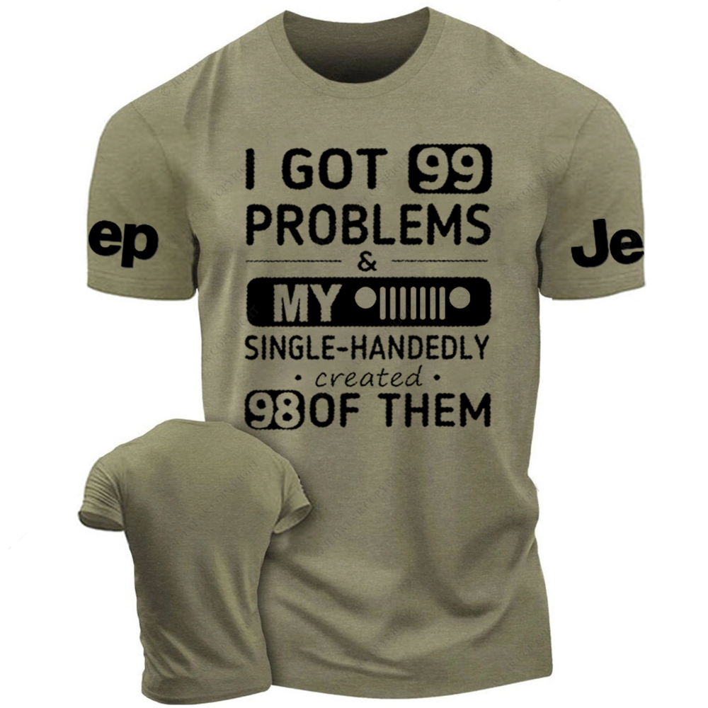 I Got 99 Problems My Car Single-Handedly Created 98 Of Them Jp T-Shirt