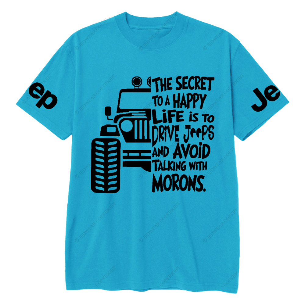 The Secret To A Happy Life Is To Drive Jp T-Shirt