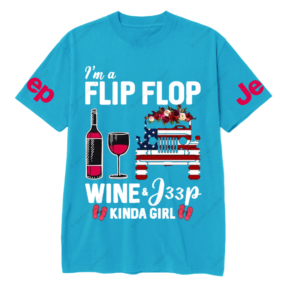 I’m A Flip Flop Wine & Car Kinda Girl Jp T-Shirt