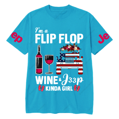 I’m A Flip Flop Wine & Car Kinda Girl Jp T-Shirt