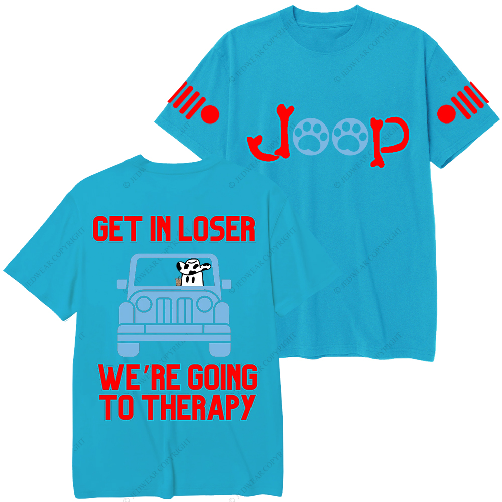 Get In Loser We're Going To Therapy Jp T-Shirt 