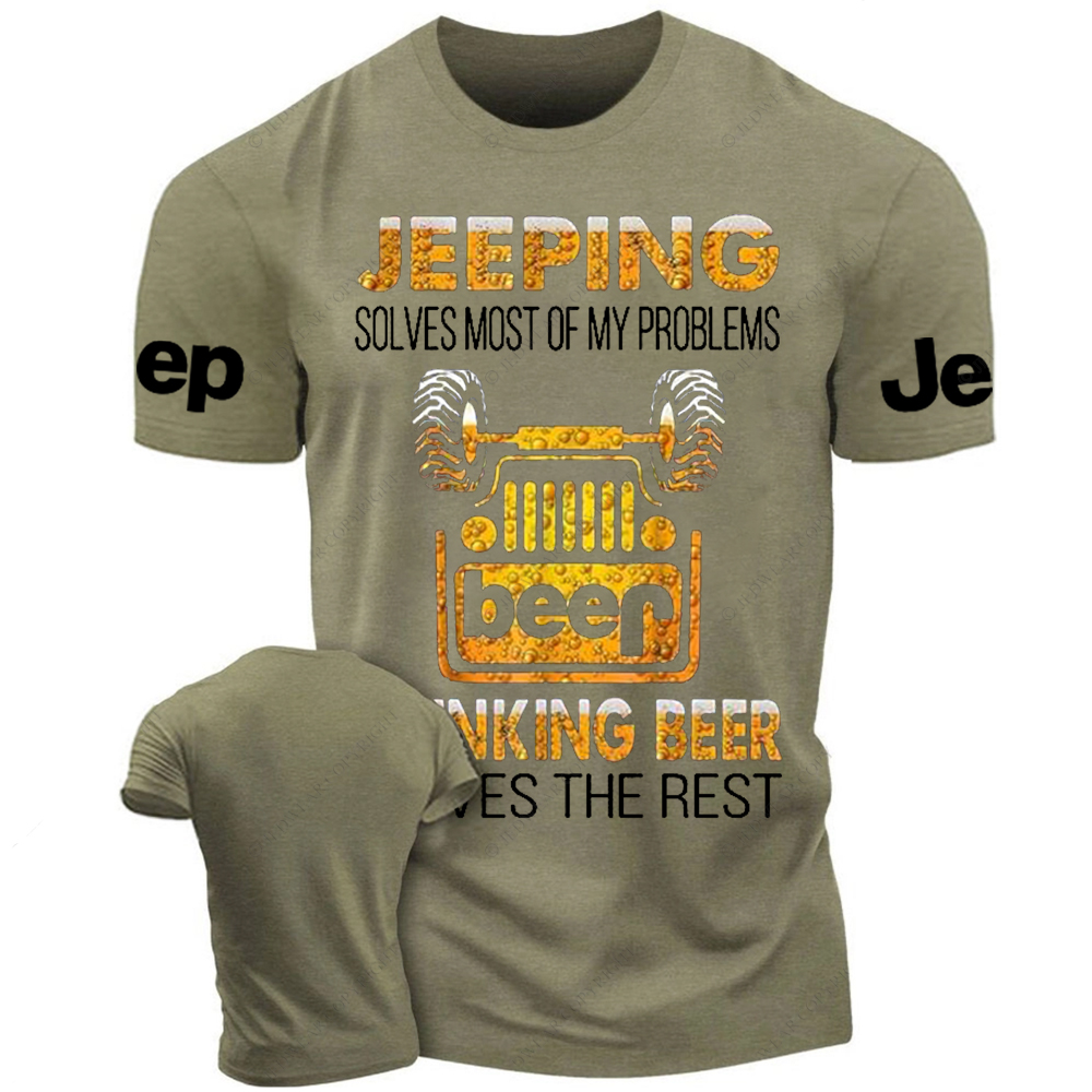 Jeeping Solves Most Of My Problems Drinking Beer Solves The Rest Jp T-Shirt 
