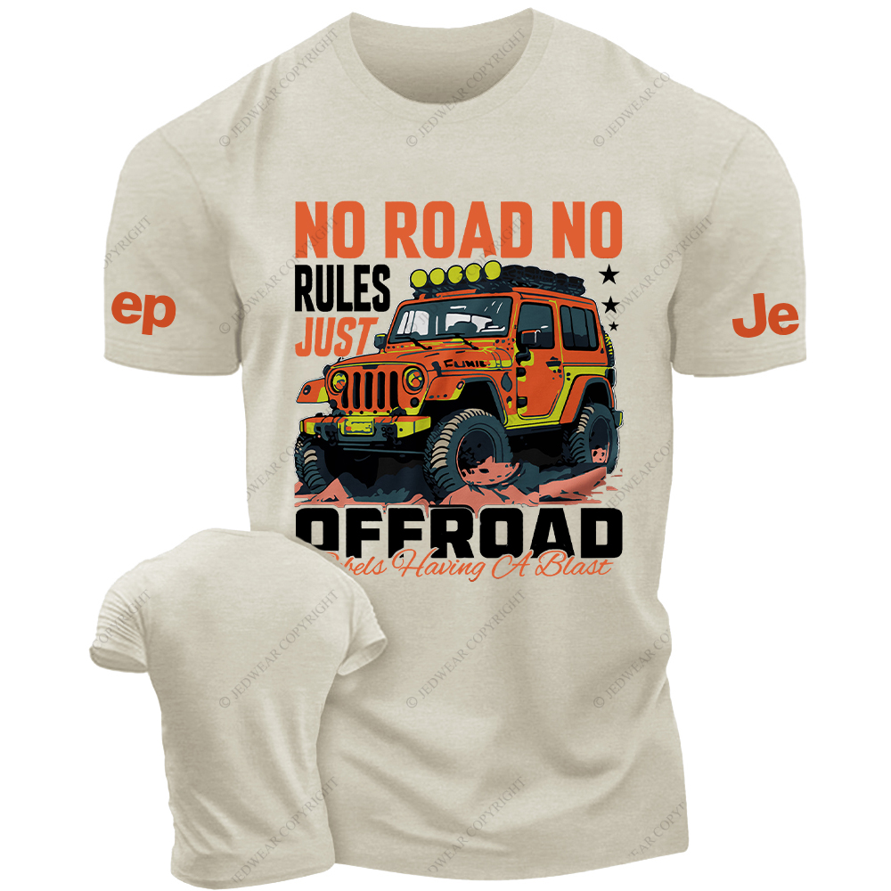 No Road No Rules Just Off-Road Orange Four-Wheeler JP T-Shirt