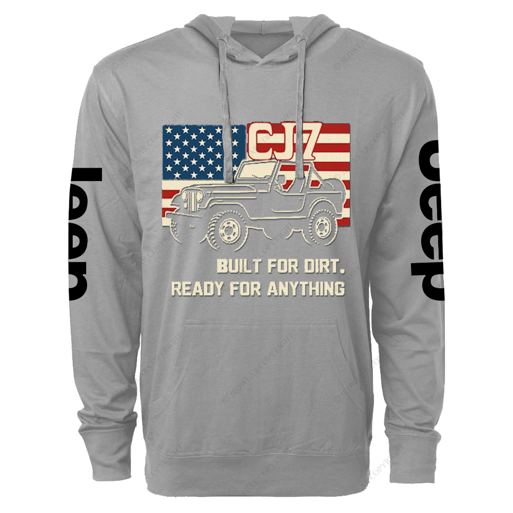 Built For Dirt Ready For Anything CJ-7 Jp  Lightweight Hoodie