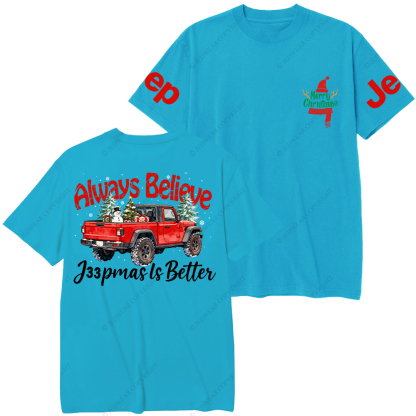 Always Believe Merry Christmas Jp T-Shirt
