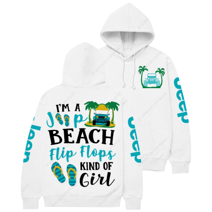Im A Car Beach Flip Flops Kind Of Girl Jp Casual Hoodie