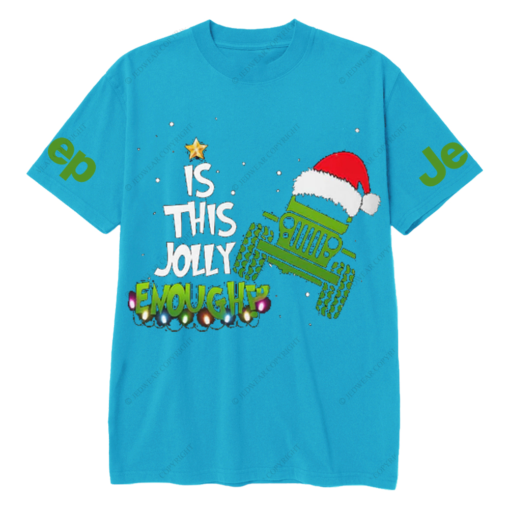 Merry Christmas Is This Jolly Enough Jp T-Shirt